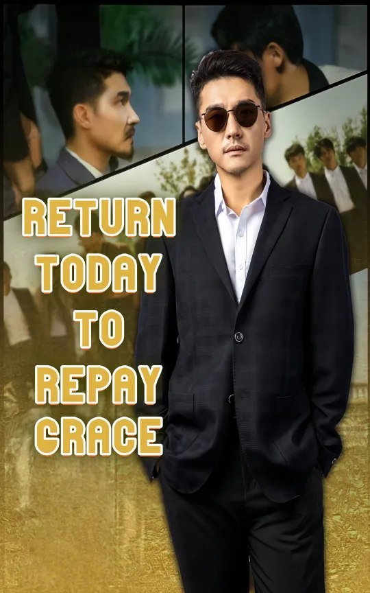 Return Today to Repay Grace